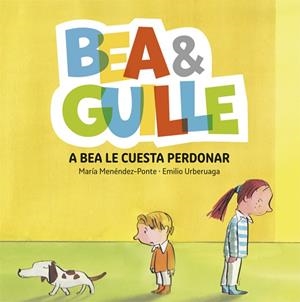 A BEA LE CUESTA PERDONAR | 9788424660642 | MENÉNDEZ PONTE, MARÍA | Llibreria La Gralla | Librería online de Granollers