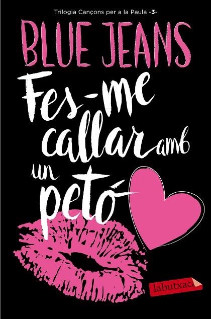 FES-ME CALLAR AMB UN PETÓ (BUTXACA) | 9788416600922 | BLUE JEANS | Llibreria La Gralla | Llibreria online de Granollers