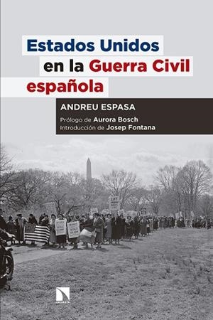 ESTADOS UNIDOS EN LA GUERRA CIVIL ESPAÑOLA | 9788490973165 | ESPASA, ANDREU | Llibreria La Gralla | Librería online de Granollers