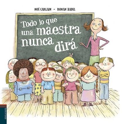 LO QUE UNA MAESTRA NUNCA TE DIRÁ | 9788414010280 | CARLAIN, NOÉ | Llibreria La Gralla | Librería online de Granollers