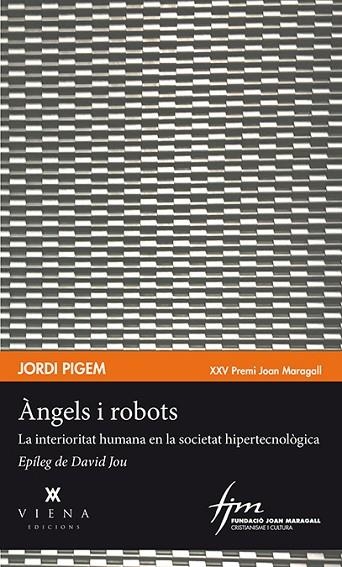 ÀNGELS I ROBOTS | 9788483309315 | PIGEM PÉREZ, JORDI | Llibreria La Gralla | Llibreria online de Granollers