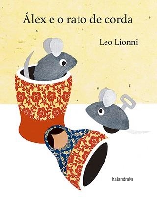 ÁLEX Y EL RATÓN DE CUERDA | 9788484643098 | LIONNI, LEO | Llibreria La Gralla | Llibreria online de Granollers