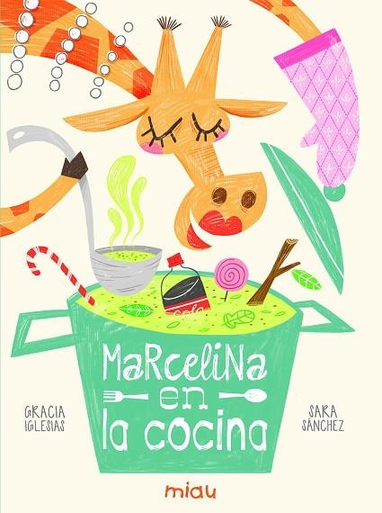 MARCELINA EN LA COCINA | 9788416434749 | IGLESIAS LODARES, GRACIA | Llibreria La Gralla | Librería online de Granollers