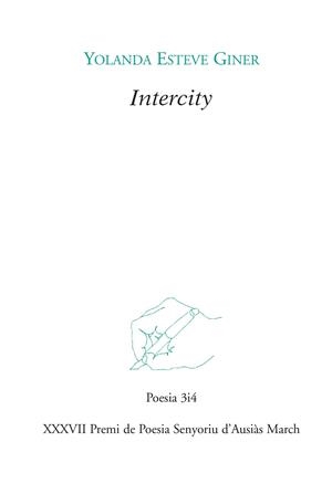 INTERCITY | 9788416789757 | ESTEVE, YOLANDA | Llibreria La Gralla | Llibreria online de Granollers