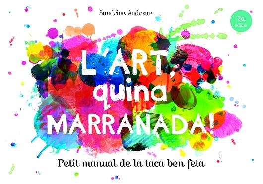 ART QUINA MARRANADA, L'! | 9788499795454 | ANDREWS, SANDRINE | Llibreria La Gralla | Llibreria online de Granollers