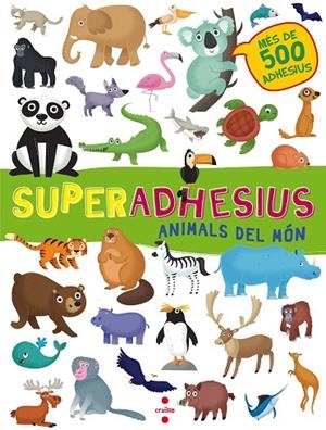 SUPERADHESIUS ANIMALS DEL MON | 9788466143202 | VVAA | Llibreria La Gralla | Librería online de Granollers