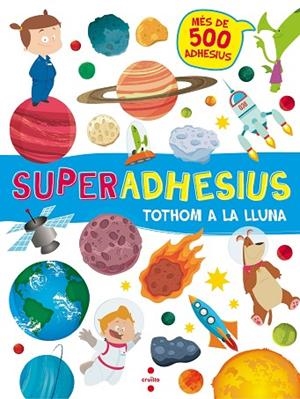 SUPERADHESIUS TOTHOM A LA LLUNA | 9788466143189 | VVAA | Llibreria La Gralla | Librería online de Granollers