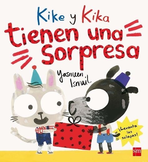 KIKE Y KIKA TIENEN UNA SORPRESA | 9788467591347 | ISMAIL, YASMEEN | Llibreria La Gralla | Librería online de Granollers
