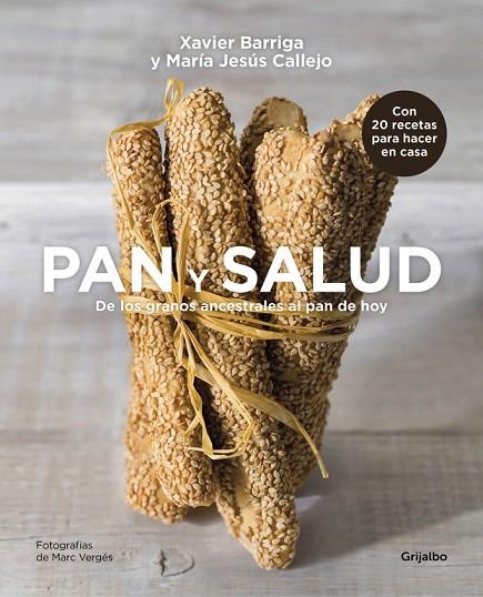 PAN Y SALUD | 9788416220656 | CALLEJO, MARIA JESUS ; BARRIGA, XAVIER | Llibreria La Gralla | Librería online de Granollers