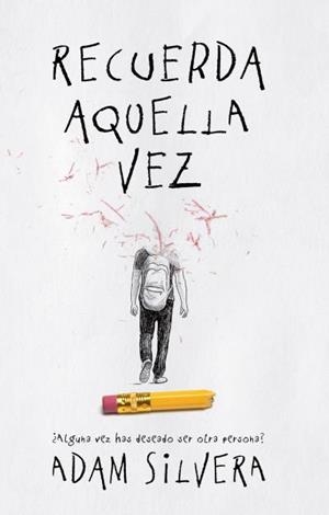 RECUERDA AQUELLA VEZ | 9788496886612 | SILVERA, ADAM | Llibreria La Gralla | Librería online de Granollers