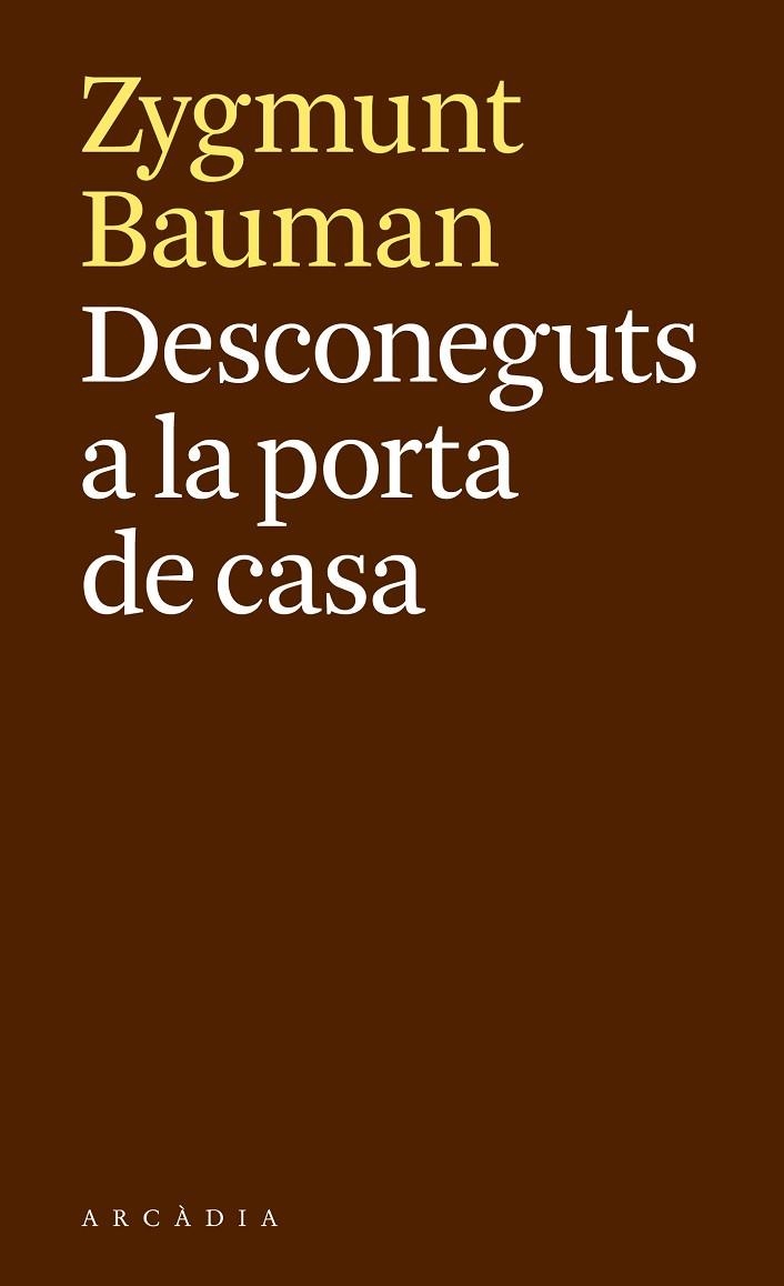 DESCONEGUTS A LA PORTA DE CASA | 9788494616389 | BAUMAN, ZYGMUNT | Llibreria La Gralla | Librería online de Granollers