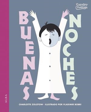 BUENAS NOCHES | 9788490653067 | ZOLOTOW, CHARLOTTE | Llibreria La Gralla | Llibreria online de Granollers