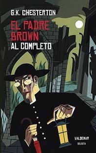 PADRE BROWN AL COMPLETO, EL | 9788477028642 | CHESTERTON, GILBERT KEITH | Llibreria La Gralla | Librería online de Granollers