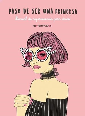 PASO DE SER UNA PRINCESA | 9788416890200 | PEZONES REVUELTOS | Llibreria La Gralla | Librería online de Granollers