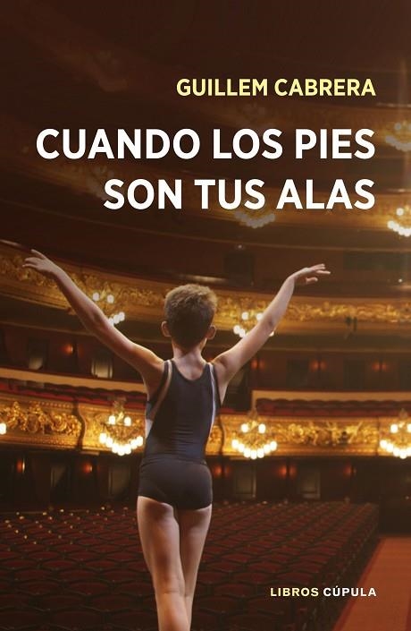 CUANDO LOS PIES SON TUS ALAS | 9788448023164 | CABRERA, GUILLEM  | Llibreria La Gralla | Llibreria online de Granollers
