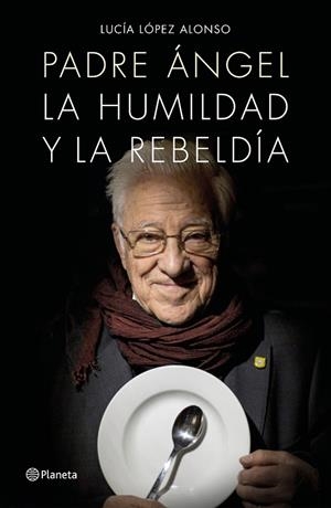 PADRE ÁNGEL | 9788408171140 | LOPEZ ALONSO, LUCIA | Llibreria La Gralla | Librería online de Granollers