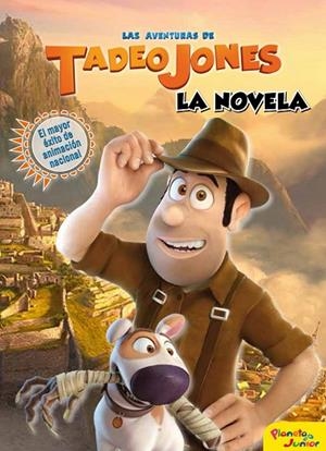 AVENTURAS DE TADEO JONES, LAS. LA NOVELA | 9788408172246 | MEDIASET ESPAÑA COMUNICACIÓN | Llibreria La Gralla | Llibreria online de Granollers