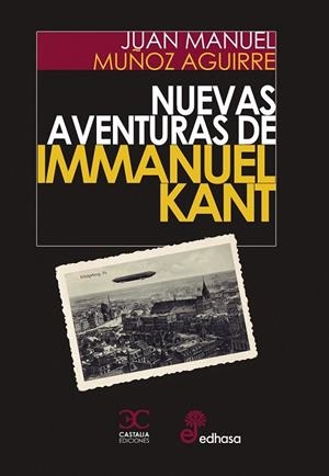 NUEVAS AVENTURAS DE IMMANUEL KANT | 9788497407984 | MUÑOZ IZAGUIRRE, JUAN MANUEL | Llibreria La Gralla | Librería online de Granollers