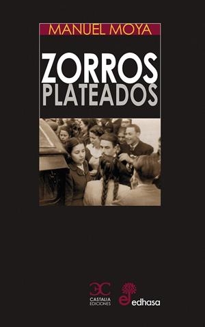 ZORROS PLATEADOS | 9788497407991 | MOYA, MANUEL | Llibreria La Gralla | Librería online de Granollers