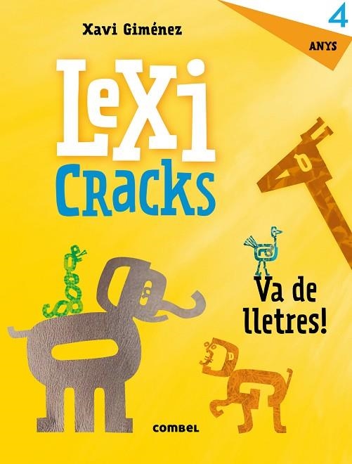 LEXICRACKS. VA DE LLETRES! 4 ANYS | 9788491011804 | GIMÉNEZ BUENO, XAVIER MANEL | Llibreria La Gralla | Librería online de Granollers