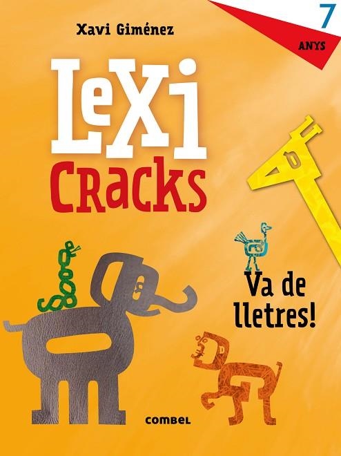 LEXICRACKS. VA DE LLETRES! 7 ANYS | 9788491011842 | CANYELLES, ANNA | Llibreria La Gralla | Llibreria online de Granollers