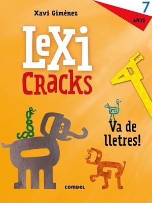 LEXICRACKS. VA DE LLETRES! 7 ANYS | 9788491011842 | CANYELLES, ANNA | Llibreria La Gralla | Librería online de Granollers
