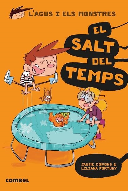 AGUS I ELS MONSTRES 8, L'. EL SALT DEL TEMPS | 9788491012054 | COPONS RAMON, JAUME | Llibreria La Gralla | Llibreria online de Granollers