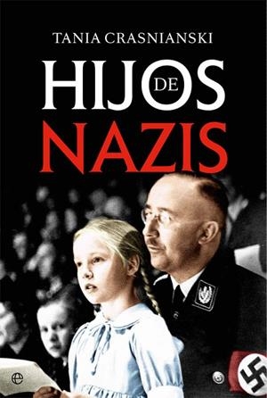HIJOS DE NAZIS | 9788491640189 | CRASNIANSKI, TANIA | Llibreria La Gralla | Llibreria online de Granollers