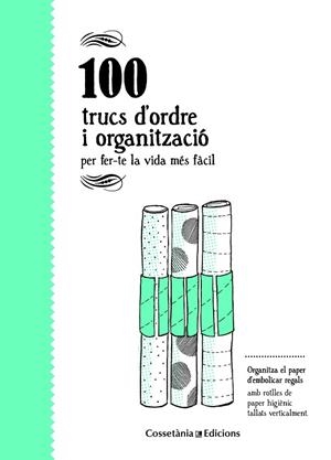 100 TRUCS D'ORDRE I ORGANITZACIÓ | 9788490346136 | BESTARD VILÀ, AINA | Llibreria La Gralla | Llibreria online de Granollers