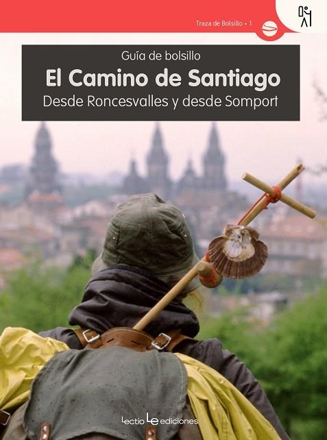 CAMINO DE SANTIAGO, EL. GUIA DE BOLSILLO | 9788416918133 | VV.AA | Llibreria La Gralla | Librería online de Granollers