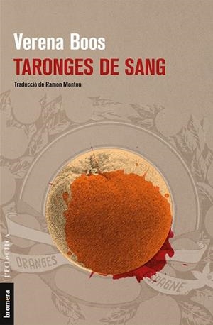 TARONGES DE SANG | 9788490267448 | BOOS, VERENA | Llibreria La Gralla | Llibreria online de Granollers