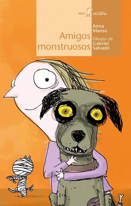 AMIGOS MONSTRUOSOS | 9788491420552 | MANSO, ANNA | Llibreria La Gralla | Librería online de Granollers