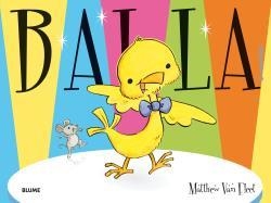 BALLA! | 9788416965052 | VAN FLEET, MATTHEW/RODRÍGUEZ FISCHER, CRISTINA | Llibreria La Gralla | Llibreria online de Granollers