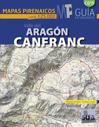 VALLE DEL ARAGON CANFRANC | 9788482166414 | ANGULO; LOPEZ | Llibreria La Gralla | Llibreria online de Granollers