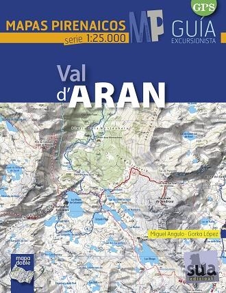 VAL D'ARAN MAPAS PIRENAICOS 1:25000 2017 | 9788482166407 | ANGULO; LOPEZ | Llibreria La Gralla | Llibreria online de Granollers