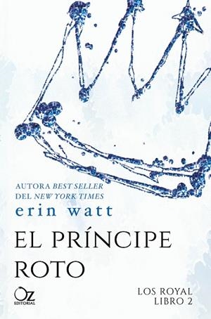 PRINCIPE ROTO, EL (LOS ROYAL II) | 9788416224494 | WATT, ERIN | Llibreria La Gralla | Librería online de Granollers