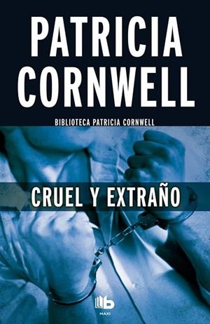 CRUEL Y EXTRAÑO | 9788490703670 | CORNWELL, PATRICIA | Llibreria La Gralla | Llibreria online de Granollers