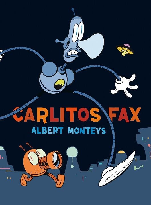 CARLITOS FAX | 9788416251742 | MONTEYS, ALBERT | Llibreria La Gralla | Llibreria online de Granollers