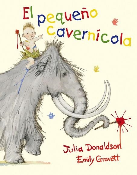 PEQUEÑO CAVERNICOLA, EL  | 9788491450146 | DONALDSON, JULIA | Llibreria La Gralla | Llibreria online de Granollers