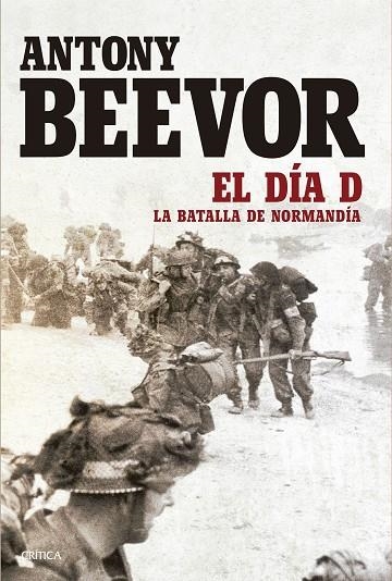 DIA D, EL  | 9788417067038 | BEEVOR, ANTONY | Llibreria La Gralla | Llibreria online de Granollers