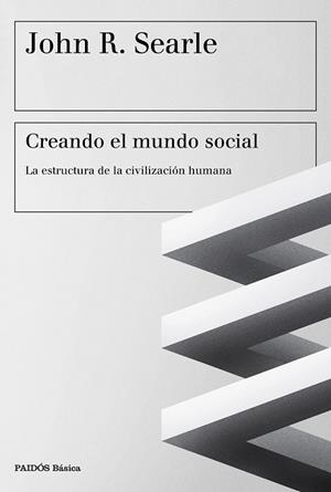 CREANDO EL MUNDO SOCIAL | 9788449333552 | SEARLE, JOHN  | Llibreria La Gralla | Llibreria online de Granollers