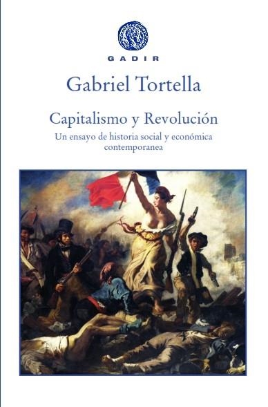 CAPITALISMO Y REVOLUCIÓN | 9788494687730 | TORTELLLA, GABRIEL | Llibreria La Gralla | Llibreria online de Granollers