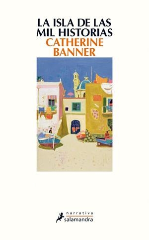 ISLA DE LAS MIL HISTORIAS, LA | 9788498388039 | BANNER, CATHERINE | Llibreria La Gralla | Librería online de Granollers