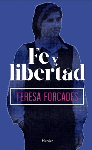 FE Y LIBERTAD | 9788425438219 | FORCADES, TERESA | Llibreria La Gralla | Llibreria online de Granollers