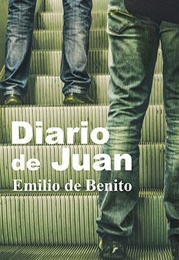 DIARIO DE JUAN | 9788416491865 | BENITO, EMILIO DE | Llibreria La Gralla | Librería online de Granollers