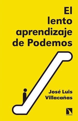 LENTO APRENDIZAJE DE PODEMOS, EL | 9788490973271 | VILLACAÑAS, JOSÉ LUIS | Llibreria La Gralla | Librería online de Granollers