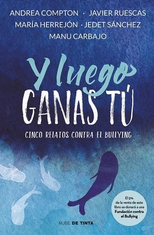 Y LUEGO GANAS TÚ | 9788416588312 | VARIOS AUTORES | Llibreria La Gralla | Llibreria online de Granollers