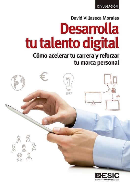 DESARROLLA TU TALENTO DIGITAL | 9788417024550 | VILLASECA, DAVID | Llibreria La Gralla | Llibreria online de Granollers