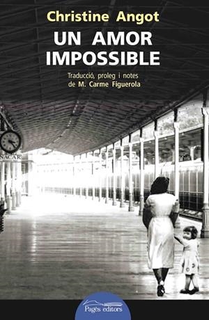 UN AMOR IMPOSSIBLE | 9788499758480 | ANGOT, CHRISTINE | Llibreria La Gralla | Llibreria online de Granollers