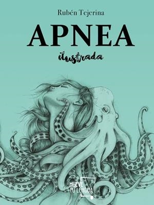 APNEA ILUSTRADA | 9788494673818 | TEJERINA, RUBEN | Llibreria La Gralla | Librería online de Granollers